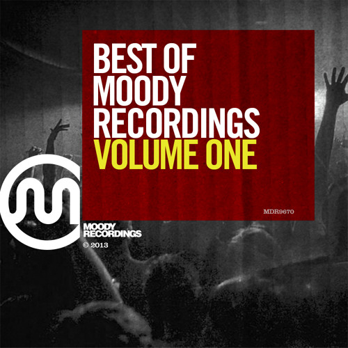 Stream Moody Recordings Listen to Best Of Moody Recordings Vol 1