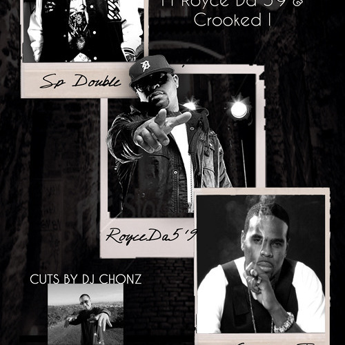 Recognize Feat Royce Da 5'9 and Crooked I (Cuts By DJ Chonz)
