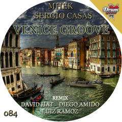 Mhek & Sergio Casas - Venice Groove (Original Mix) RDM084!