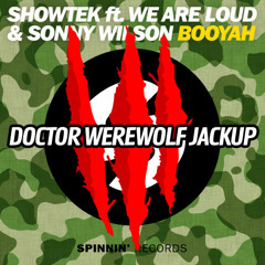 ♔ Showtek - Booyah ♔(Doctor Werewolf Jackup)