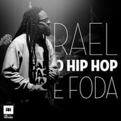 Rael da Rima - O Hip Hop é foda