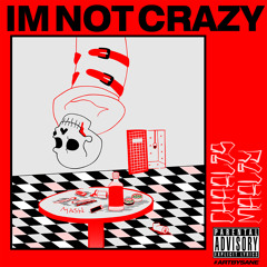 "Im Not Crazy (Institutionalized Tribute)" by Charles Marley