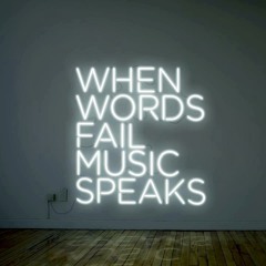 When words fail, music speaks