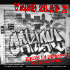 YARD SLAP 2 MIXTAPE by DJ Smoke-1 & hosted by TURF TALK