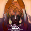 Stay The Night- Zedd (Hybr1d Theory Remix)