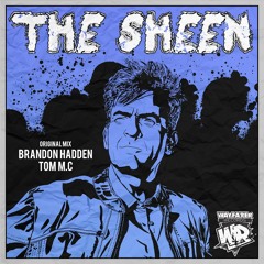 The Sheen (Original Mix) - Brandon Hadden & Tom M.C