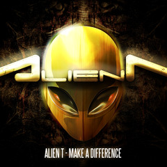 Alien T feat. MC D - Make a difference