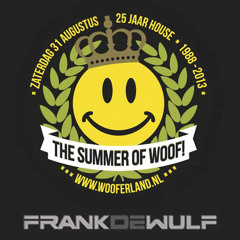 WOOFERLAND 2013 Frank De Wulf DJset