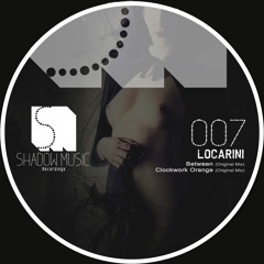 Locarini - Clockwork Orange  (Original Mix) [Shadow Music.recordings]