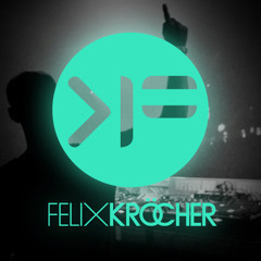 Felix Kröcher - Promoset September 2013 - Part 2