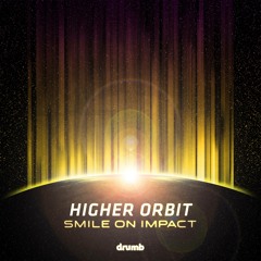 Smile On Impact - Higher Orbit (Philly Blunt remix) [Drumb Recordings]