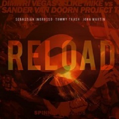 Dimitri Vegas Like Mike Sander van Doorn vs Ingrosso & Tommy Trash - Project Reload (Broman Mash Up)