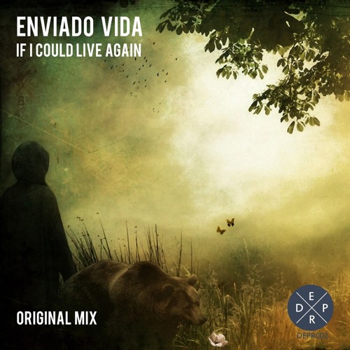 If I Could Live Again (Original Mix)
