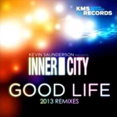 Inner City, Kevin Saunderson - Good Life (Ian O'Donovan Remix)