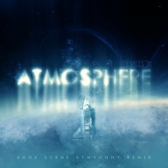 Atmosphere (Shoe Scene Remix)