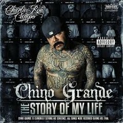 Chino Grande - Rest In Piss - Taken From Story Of My Life