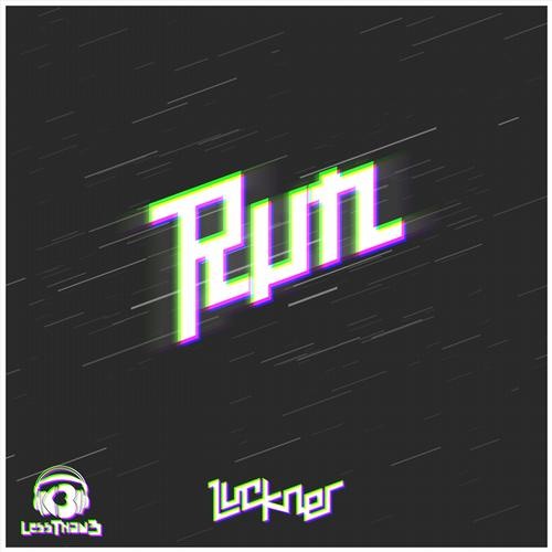Luckner - Run (Original Mix)OUT NOW!!