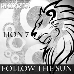 LION 7 - Follow The Sun [Broken Studio Records Exclusive!] Free Download!