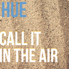 Call It In the Air (demo)