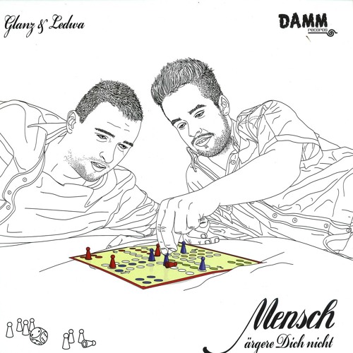 Glanz & Ledwa - Mensch ärger dich nicht (Homebase Rmx) Damm028