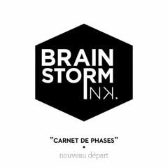 Brainstorm Ink - Nouveau Dpart