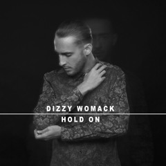 Dizzy Womack - Hold On (Original Mix)