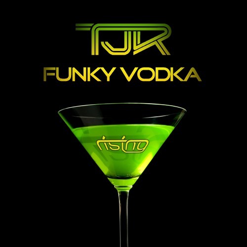 funky vodka original mix tjr