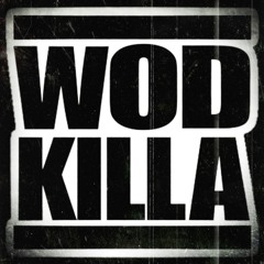 WOD Killa Mix (Dirty)