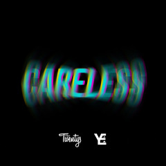 Careless