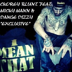 "i MEAN THAT"213 MiCKY MANN FEAT. CKOREY BLUNT FEAT. DANGE DIZZY