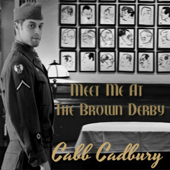 Meet Me At The Brown Derby