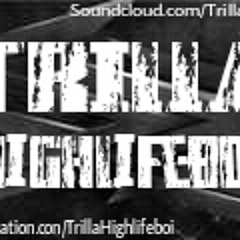 Trilla - Can't Fuck Wit Us