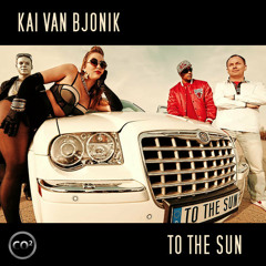 Kai van Bjonik - To The Sun (DJ Cosmo Remix) Preview