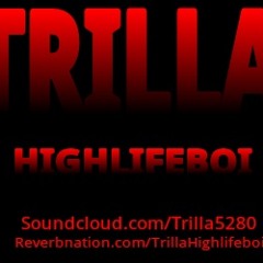 Trilla - I Got That Feat. Turtle V.