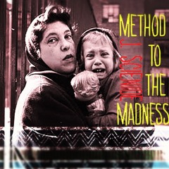 Method to the maddness