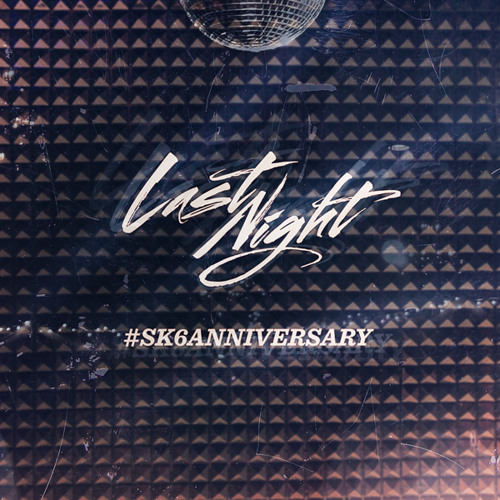 #SK6Anniversary Mix