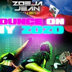 BOUNCE ON MY ZO ZO ft. J Dirty