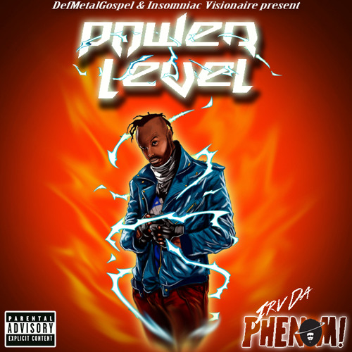 Irv Da PHENOM! - Back To Life (POWER LEVEL MIXTAPE)