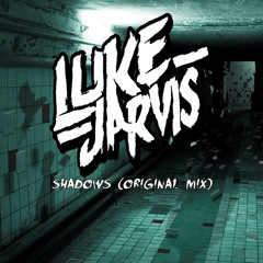Luke Jarvis - Shadows (Original Mix)*PREVIEW*
