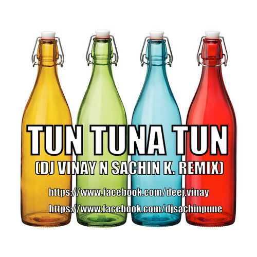 Tun Tuna Tun Dj Vinay Sachin K Remix By Deejay Sachin K