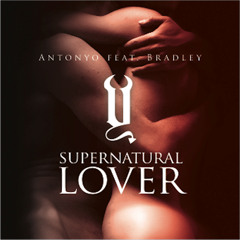 Antonyo feat. Bradley -  Supernatural Lover (Radio edit)