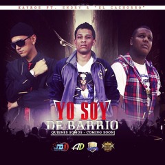 Kayrus Ft Endry Y El Cachorro - Soy de Barrio