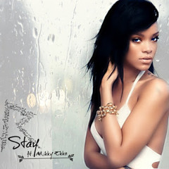 Rihanna Stay Remix