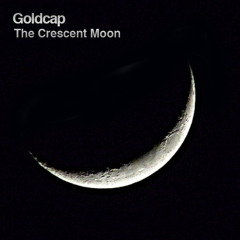 Goldcap - The Crescent Moon Vol. 3