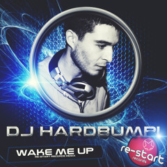 DJ HARDBUMPI VOL. 1 - WAKE ME UP - (RE-START RECORDS REMIX)