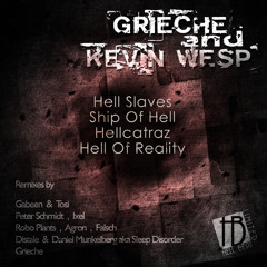 Grieche & Kevin Wesp - Ship of Hell (Original Mix) out on Hell Beat Limited