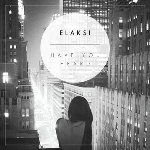 Elaksi - Gave You All