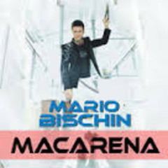 Mario Bischin - Macarena ( Remix )