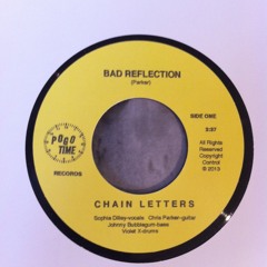 THE CHAIN LETTERS - Bad Reflection
