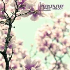 Nora En Pure - Sweet Melody(Teenage Mutants Remix)